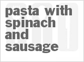 recipe for pasta with spinach and sausage