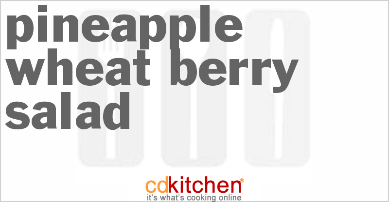 Pineapple Wheat Berry Salad - CDKitchen.com