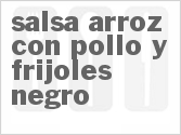 recipe for salsa arroz con pollo y frijoles negro