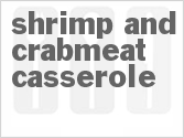 recipe for shrimp and crabmeat casserole