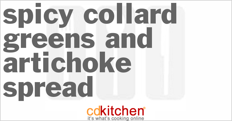 Spicy Collard Greens And Artichoke Spread - CDKitchen.com