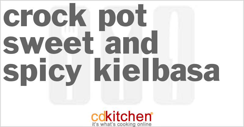 Crock Pot Sweet and Spicy Kielbasa Recipe | CDKitchen.com