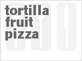 recipe for tortilla fruit pizza