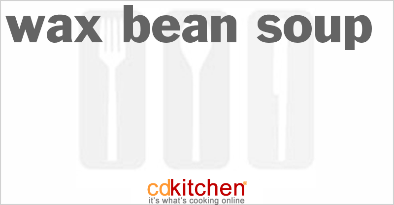 Wax Bean Soup - CDKitchen.com