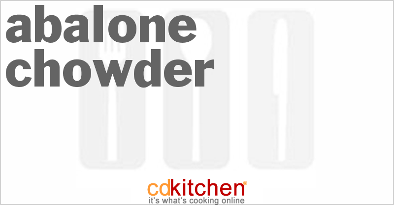 Abalone Chowder - CDKitchen.com