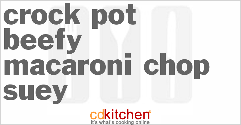 Beefy Macaroni Chop Suey - CDKitchen.com