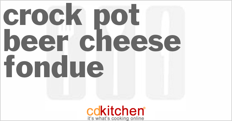 Beer Cheese Fondue - CDKitchen.com