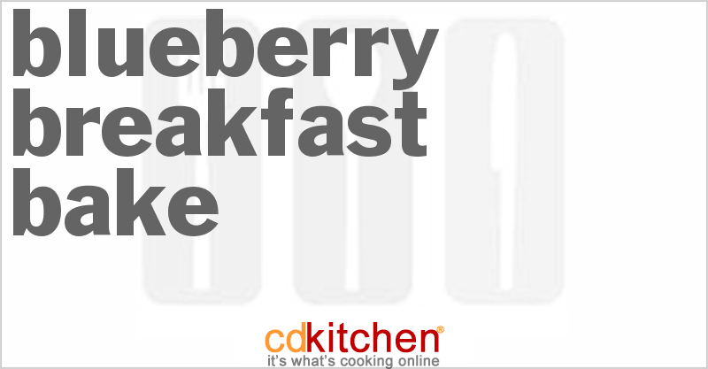 Blueberry Breakfast Bake - CDKitchen.com