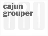recipe for cajun grouper