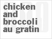 recipe for chicken and broccoli au gratin