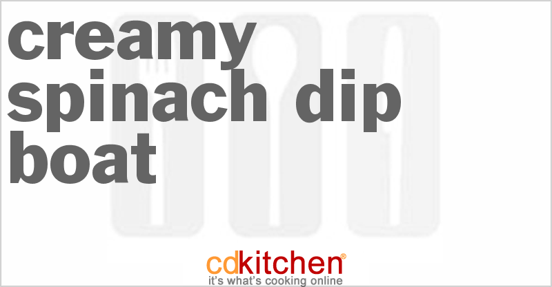 Creamy Spinach Dip Boat - CDKitchen.com