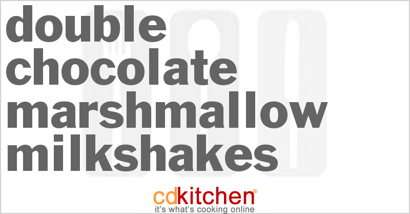 Double Chocolate Marshmallow Milkshakes - CDKitchen.com