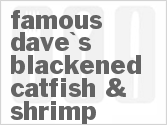 recipe for famous dave's blackened catfish & shrimp