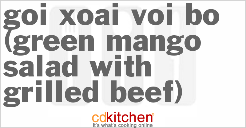 Goi Xoai Voi Bo (Green Mango Salad with Grilled Beef) - CDKitchen.com