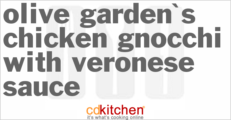Olive Garden's Chicken Gnocchi With Veronese Sauce - CDKitchen.com