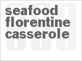 recipe for seafood florentine casserole