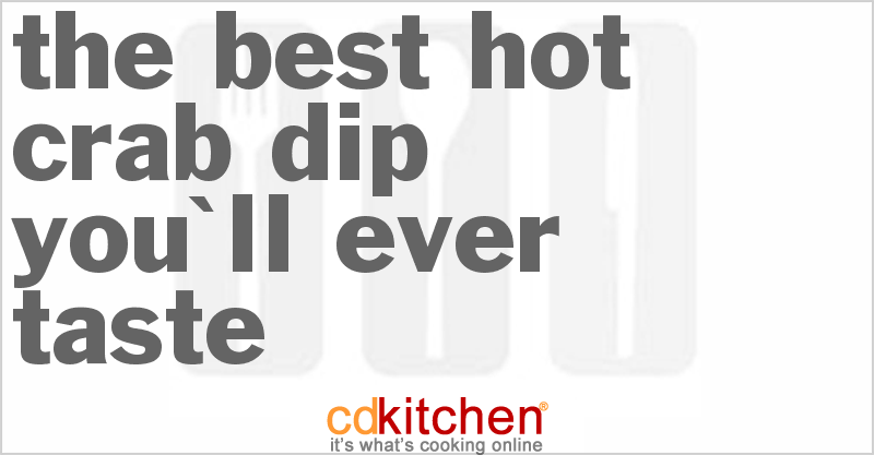 The Best Hot Crab Dip You'll Ever Taste - CDKitchen.com