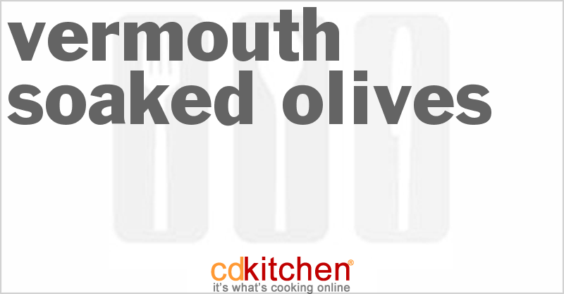 Vermouth-Soaked Olives - CDKitchen.com
