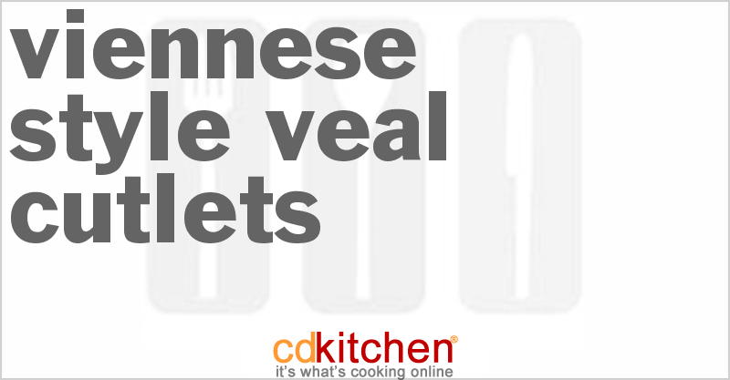 Viennese-Style Veal Cutlets - CDKitchen.com