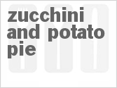 recipe for zucchini and potato pie
