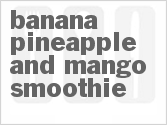 recipe for banana pineapple and mango smoothie