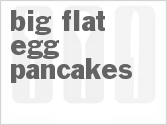 recipe for big flat egg pancakes