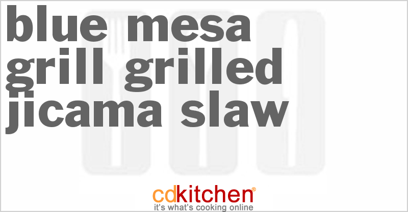 Blue Mesa Grill Grilled Jicama Slaw - CDKitchen.com