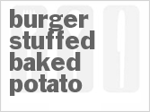 recipe for burger-stuffed baked potato