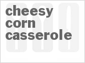 recipe for cheesy corn casserole