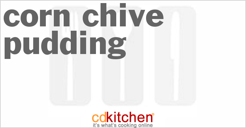 Corn Chive Pudding - CDKitchen.com
