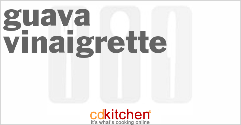 Guava Vinaigrette - CDKitchen.com