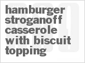 recipe for hamburger stroganoff casserole with biscuit topping