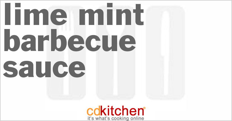 Lime-Mint Barbecue Sauce - CDKitchen.com