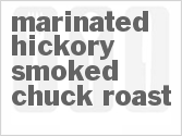 recipe for marinated hickory smoked chuck roast
