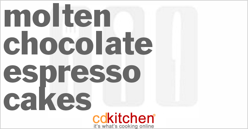 Molten Chocolate Espresso Cakes - CDKitchen.com