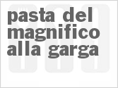 recipe for pasta del magnifico alla garga