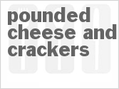 recipe for pounded cheese and crackers