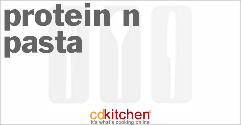 Protein-n-Pasta - CDKitchen.com