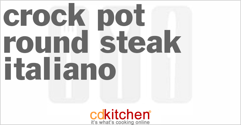 Round Steak Italiano - CDKitchen.com