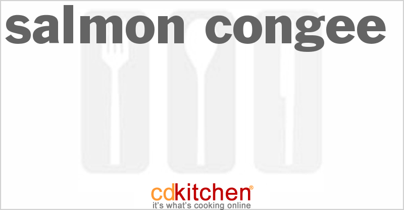 Salmon Congee - CDKitchen.com