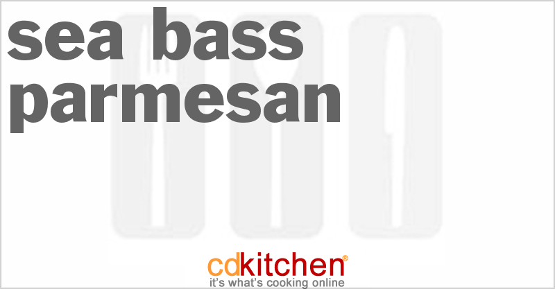 Sea Bass Parmesan - CDKitchen.com