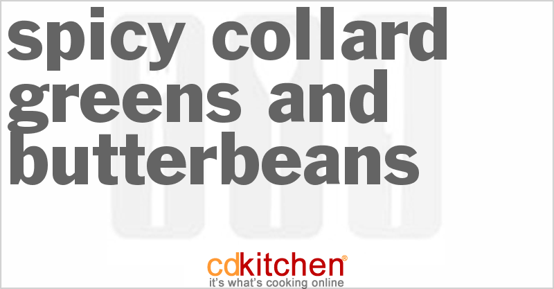 Spicy Collard Greens and Butterbeans - CDKitchen.com