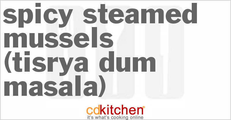 Tisrya Dum Masala (Spicy Steamed Mussels) - CDKitchen.com