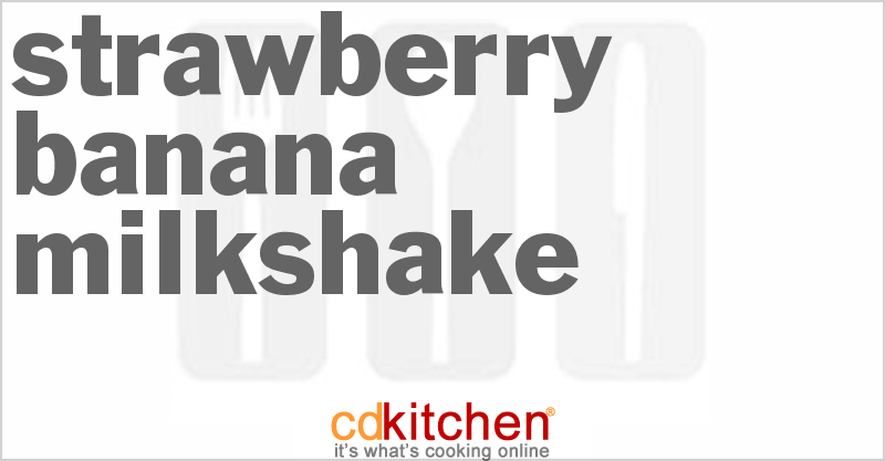 Strawberry Banana Milkshake - CDKitchen.com