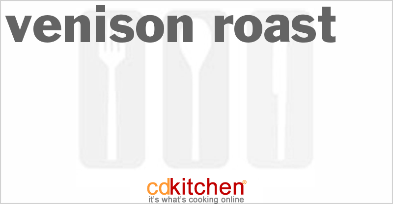 Venison Roast - CDKitchen.com