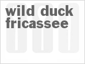 recipe for wild duck fricassee