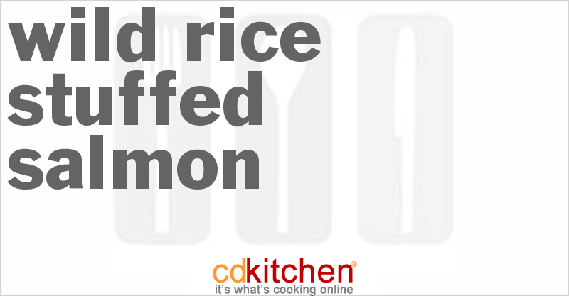 Wild Rice Stuffed Salmon - CDKitchen.com
