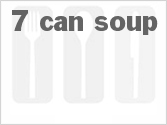 recipe for 7 can soup