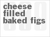 Cheese Filled Baked Figs