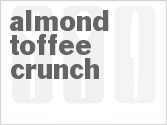 recipe for almond toffee crunch